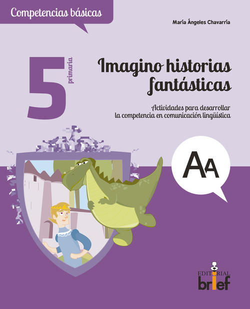 IMAGINO HISTORIAS FANTASTICAS-COMUNICACION LINGUISTICA 5 EP