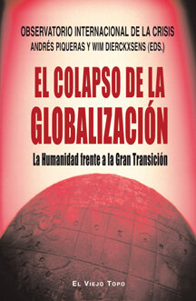 COLAPSO DE LA GLOBALIZACION,EL-HUMANIDAD FRENTE A LA GRAN TR