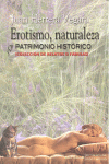 EROTISMO NATURALEZA Y PATRIMONIO HISTORICO