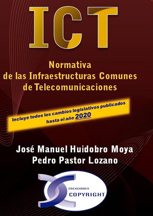 ICT. NORMATIVA DE LAS INFRAESTRUCTURAS COMUNES DE TELECOMUNI