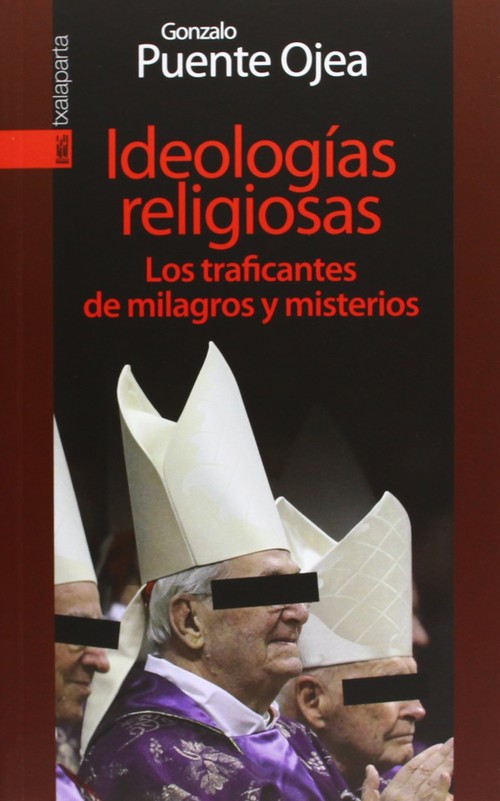 IDEOLOGIAS RELIGIOSAS, LOS TRAFICANTES DE MILAGROS Y MISTERI