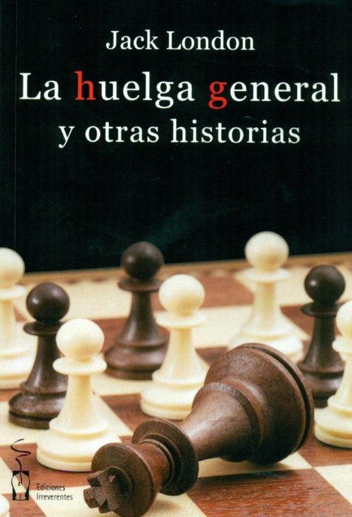 HUELGA GENERAL Y OTRAS HISTORIAS,LA