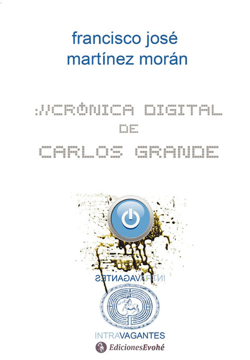 CRONICA DIGITAL DE CARLOS GRANDE