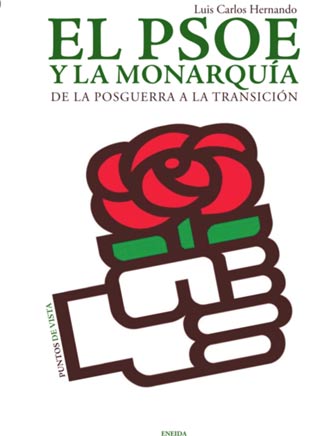 PSOE Y LA MONARQUIA.DE LA POSGUERRA A LA TRANSICION