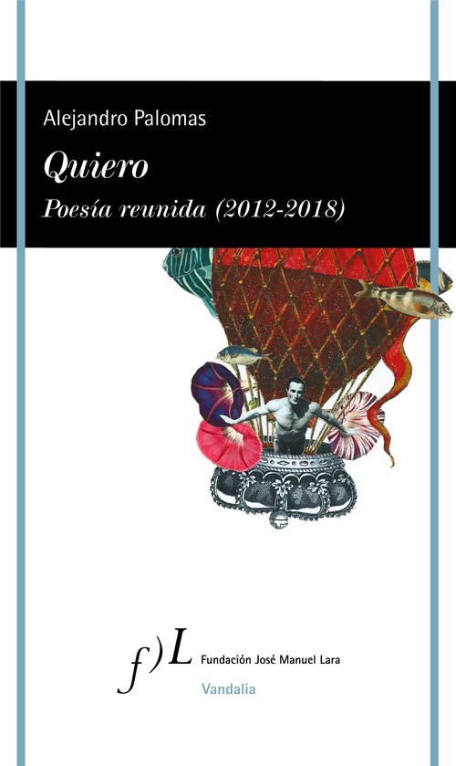 QUIERO. POESIA REUNIDA (2012-2018)