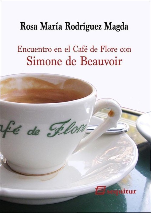 ENCUENTRO EN EL CAFE DE FLORE CON SIMONE DE BEAUVOIR