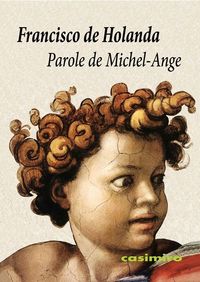 PAROLE DE MICHEL ANGE