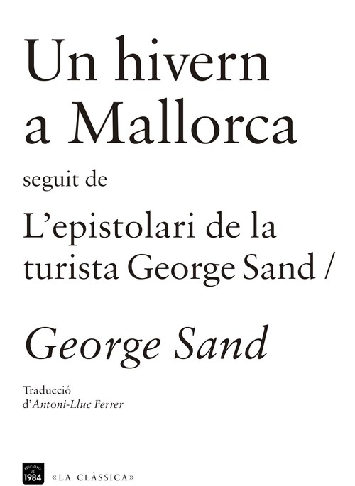 UN HIVERN A MALLORCA / L'ESPISTOLARI DE LA TURISTA GEORGE SA