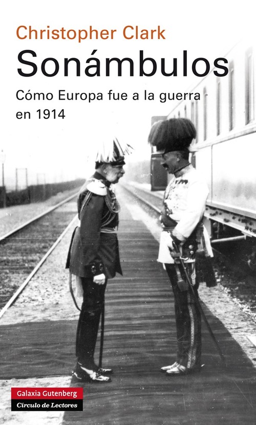 SONAMBULOS COMO EUROPA FUE A LA GUERRA EN 1914