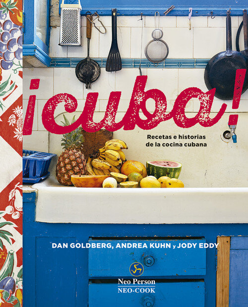 CUBA RECETAS E HISTORIAS DE LA COCINA CUBANA