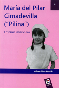 MARIA DEL PILAR CIMADEVILLA (PILINA).ENFERMA MISIONERA