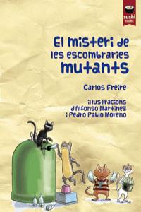 MISTERI DE LES ESCOMBRARIES MUTANTS, EL - CAT