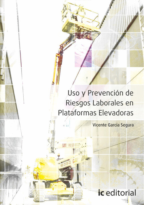 USO Y PREVENCION DE RIESGOS LABORALES EN PLATAFORMAS ELEVADO