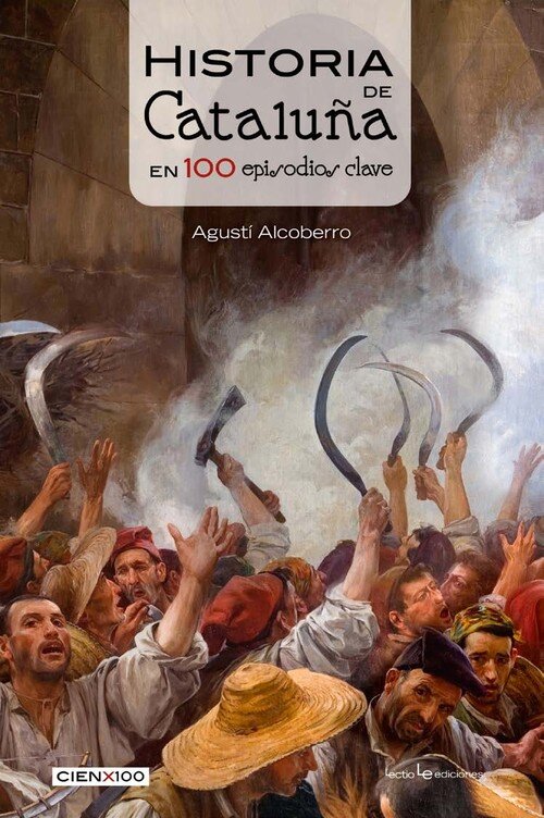 HISTORIA DE CATALUA EN 100 EPISODIOS CLAVE