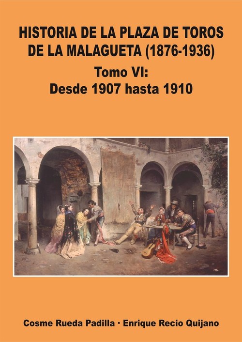 HISTORIA DE LA PLAZA DE TOROS DE LA MALAGUETA (1876-1936) TO