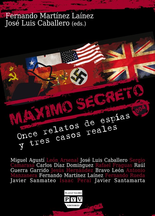 MAXIMO SECRETO ONCE RELATOS DE ESPIAS Y TRES CASOS REALES N