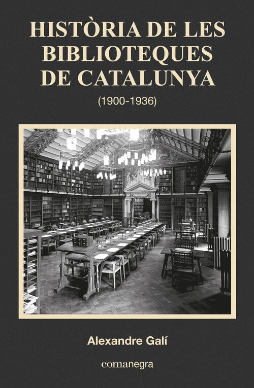 HISTORIA DE LES BIBLIOTEQUES DE CATALUNYA (1900-1936)
