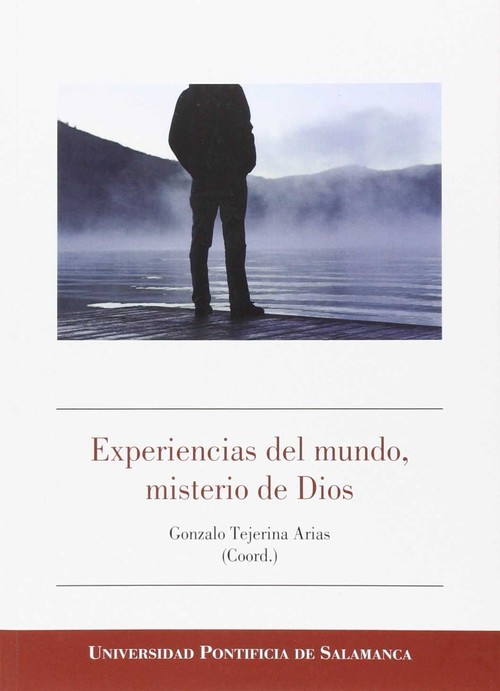 EXPERIENCIAS DEL MUNDO, MISTERIO DE DIOS