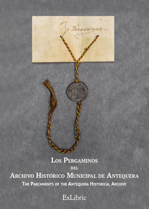 PERGAMINOS DEL ARCHIVO HISTORICO MUNICIPAL DE ANTEQUERA