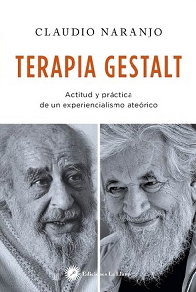 TERAPIA GESTALT (ACTITUD Y PRACTICA DE EXPERIENCIALISMO AT