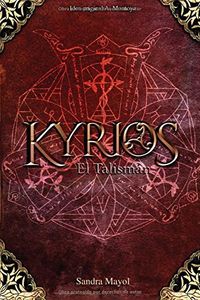 KYRIOS, EL TALISMAN