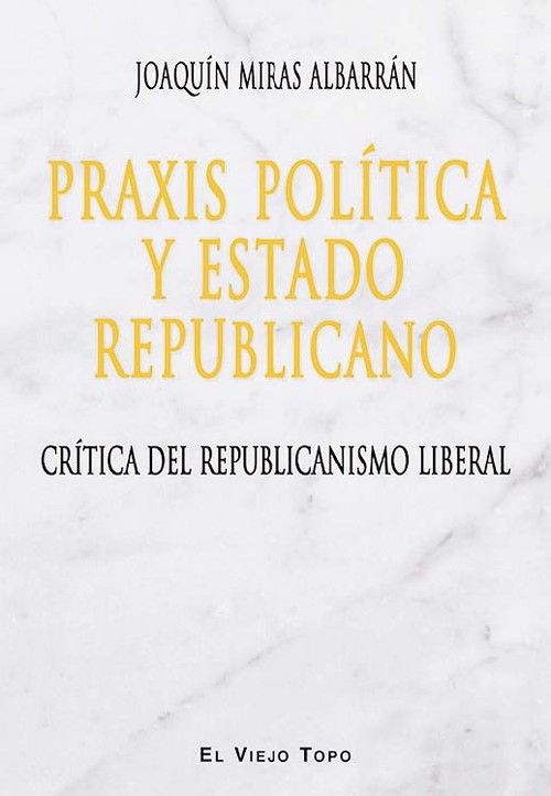 PRAXIS POLITICA Y ESTADO REPUBLICANO