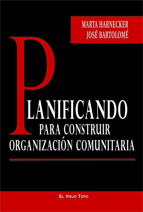 PLANIFICANDO PARA CONSTRUIR ORGANIZACION COMUNITARIA