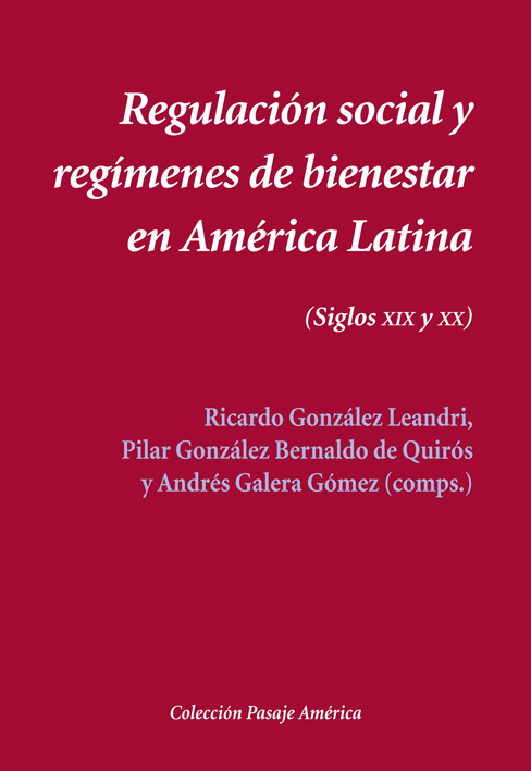 REGULACION SOCIAL Y REGIMENES DE BIENESTAR EN AMERICA LATINA