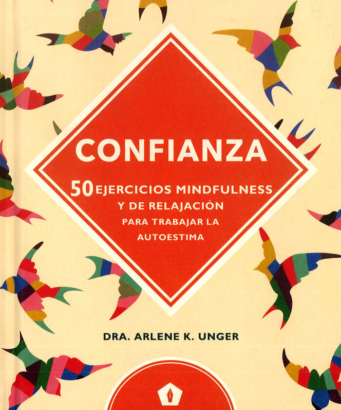 CONFIANZA (50 EJERCICIOS MINDFULNESS Y DE RELAJACION PARA T