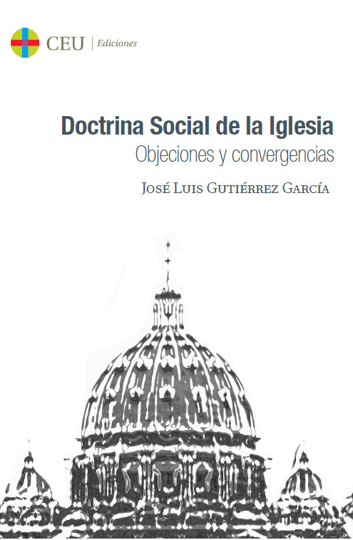 OBJECIONES Y CONVERGENCIAS. DOCTRINA SOCIAL DE LA IGLESIA