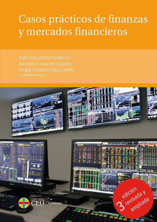 CASOS PRACTICOS DE FINANZAS Y MERCADOS FINANCIEROS. 3 EDICI