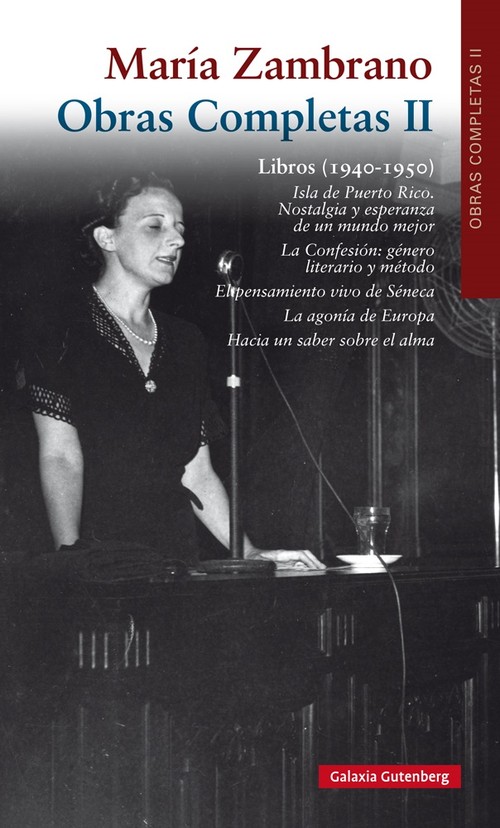 MARIA ZAMBRANO OBRAS COMPLETAS VOLUMEN II LIBROS 1940 1950