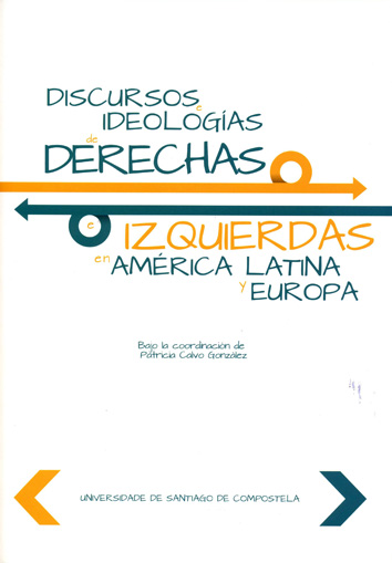 DISCURSOS E IDEOLOGIAS DE DERECHAS E IZQUIERDAS EN AMERICA L