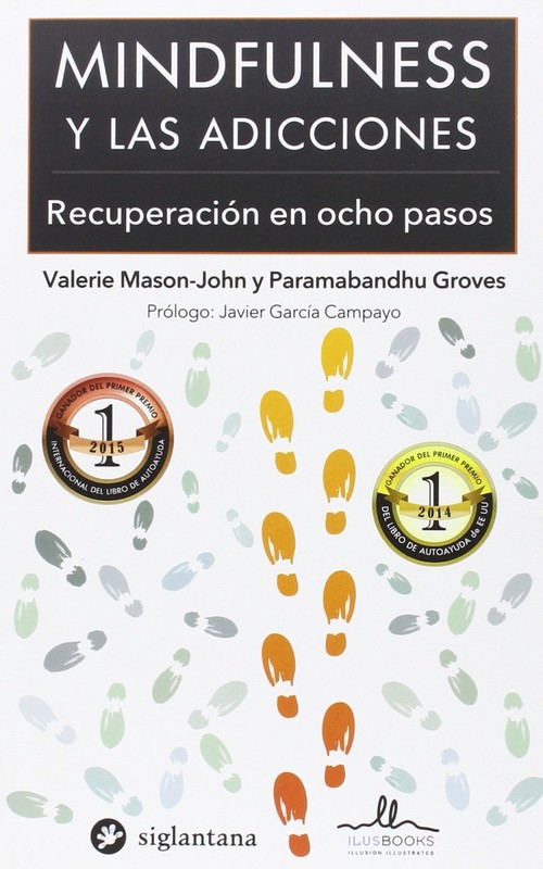 MINDFULNESS Y LAS ADICCIONES - RECUPERACION EN OCHO PASOS