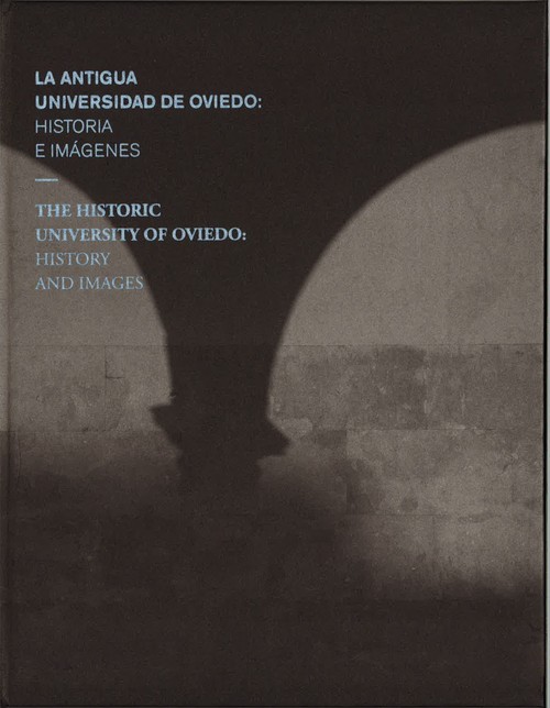 ANTIGUA UNIVERSIDAD DE OVIEDO: HISTORIA E IMAGENES, THE H, L