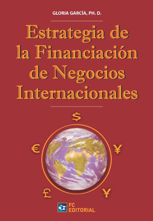 ESTRATEGIA DE FINANCIACION DE LOS NEGOCIOS INTERNACIONALES