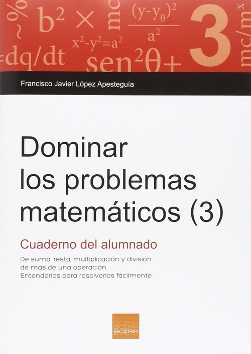 DOMINAR LOS PROBLEMAS MATEMATICOS 3-CUADERNO ALUMNO