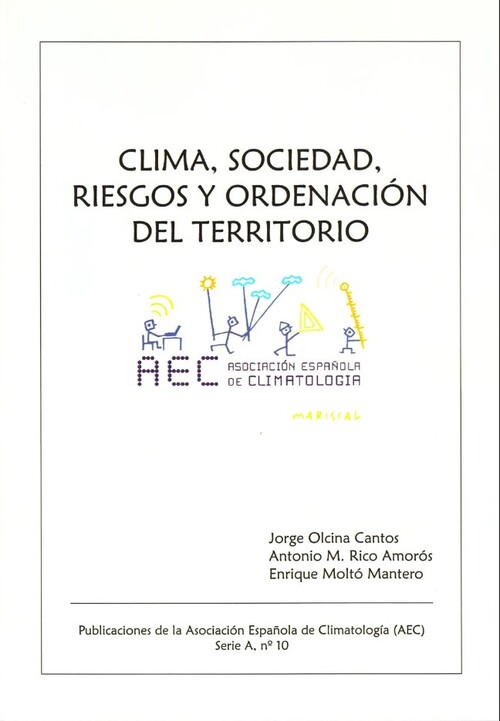 CLIMA, SOCIEDAD, RIESGOS Y ORDENACION DEL TERRITORIO