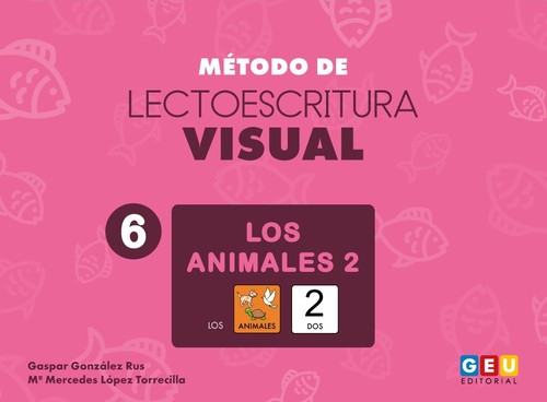 METODO DE LECTOESCRITURA VISUAL 6. LOS ANIMALES 2