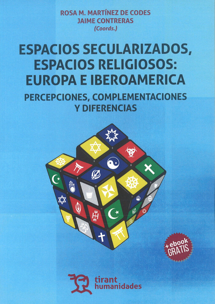 ESPACIOS SECULARIZADOS,ESPACIOS RELIGIOSOS:EUROPA E IBEROAM