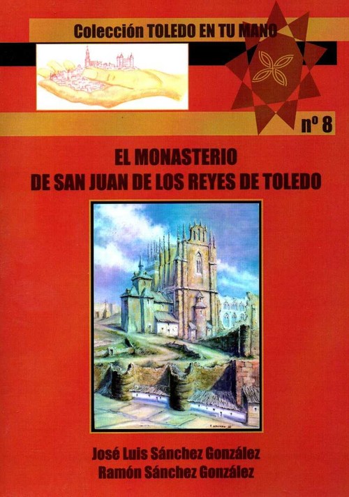 MONASTERIO DE SAN JUAN DE OS REYES DE TOLEDO,EL
