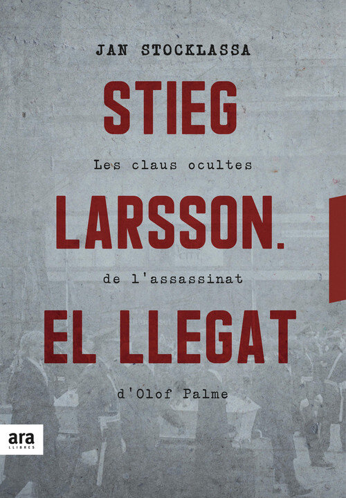 STIEG LARSSON EL LLEGAT