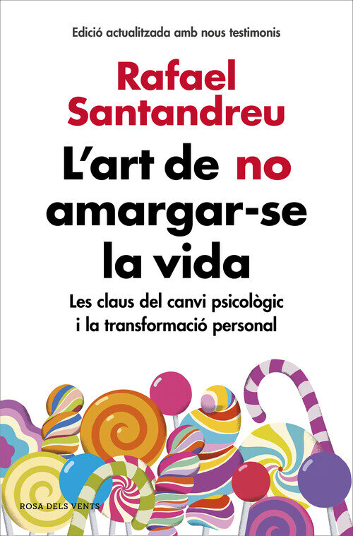 L'ART DE NO AMARGAR-SE LA VIDA (EDICIO AMPLIADA I ACTUALITZA