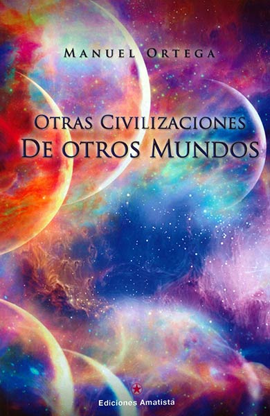 OTRAS CIVILIZACIONES DE OTROS MUNDOS