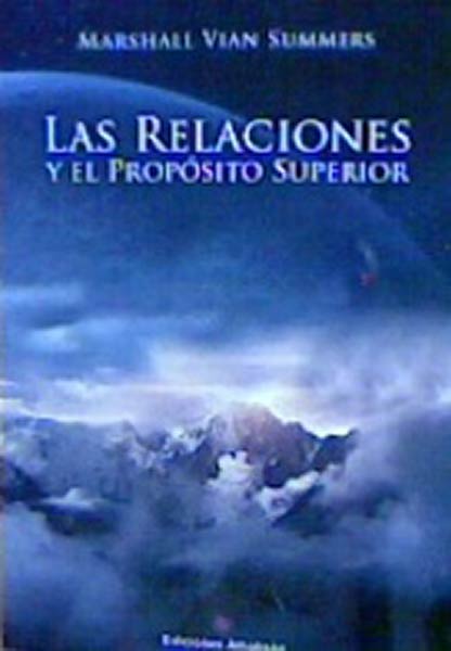 RELACIONES Y EL PROPOSITO SUPERIOR , LAS