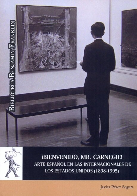 BIENVENIDO, MR. CARNEIGE! ARTE ESPAOL EN LAS INTERNACIONALE
