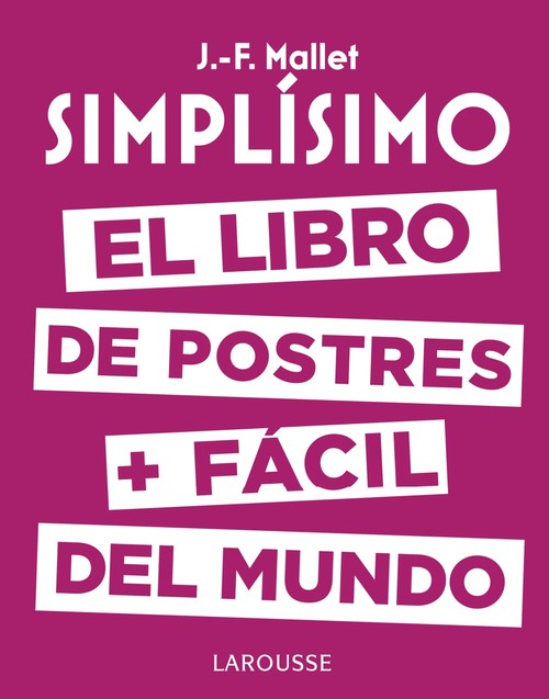 SIMPLISIMO. EL LIBRO DE COCINA + FACIL DEL MUNDO. 100% RECE