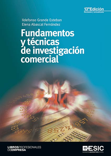 FUNDAMENTOS Y TECNICAS DE INVESTIGACION COMERCIAL
