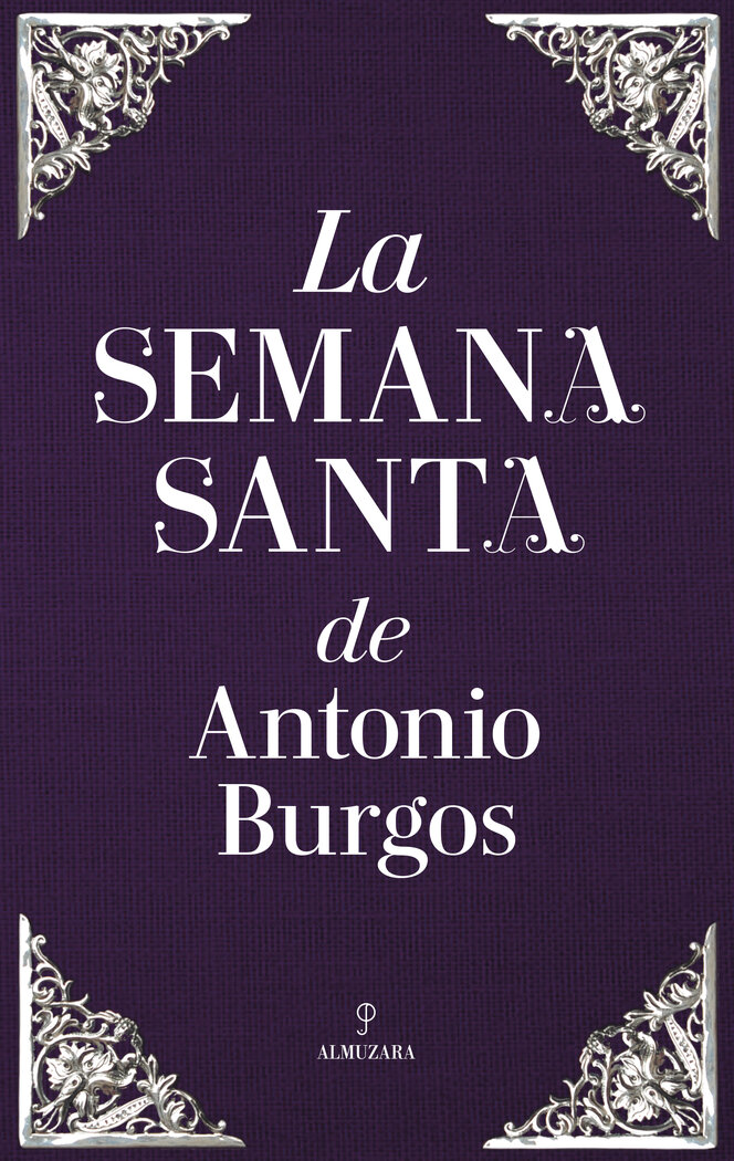 SEMANA SANTA DE ANTONIO BURGOS