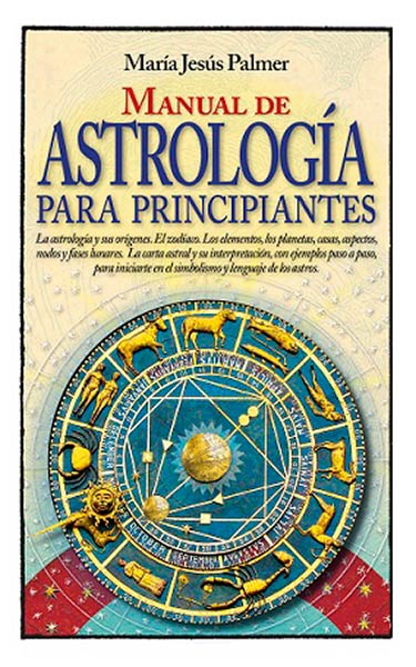 MANUAL DE ASTROLOGIA PARA PRINCIPIANTES